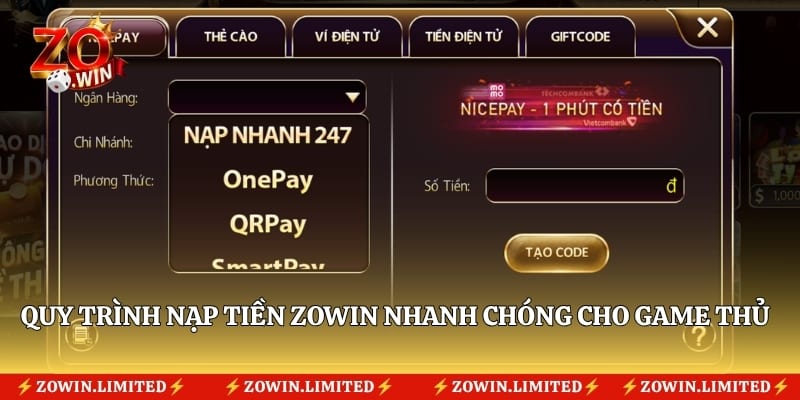 Quy trình nạp tiền Zowin nhanh chóng cho game thủ
