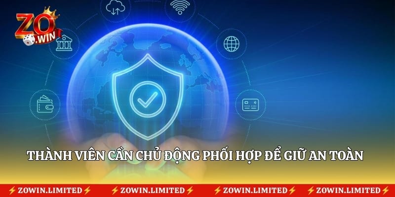 Thành viên cần chủ động phối hợp để giữ an toàn tài khoản cược