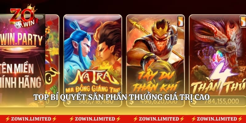 Top bí quyết săn phần thưởng giá trị cao 